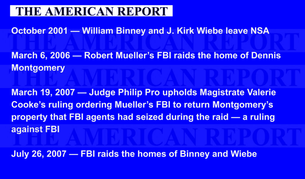 FBI RAID TIMELINE: BINNEY, WIEBE, MONTGOMERY
