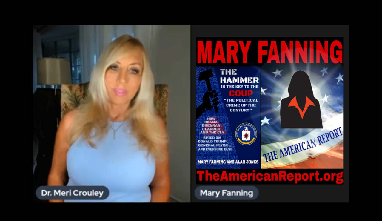 DR. MERI CROULEY INTERVIEWS INVESTIGATIVE JOURNALIST MARY FANNING OF THE AMERICAN REPORT